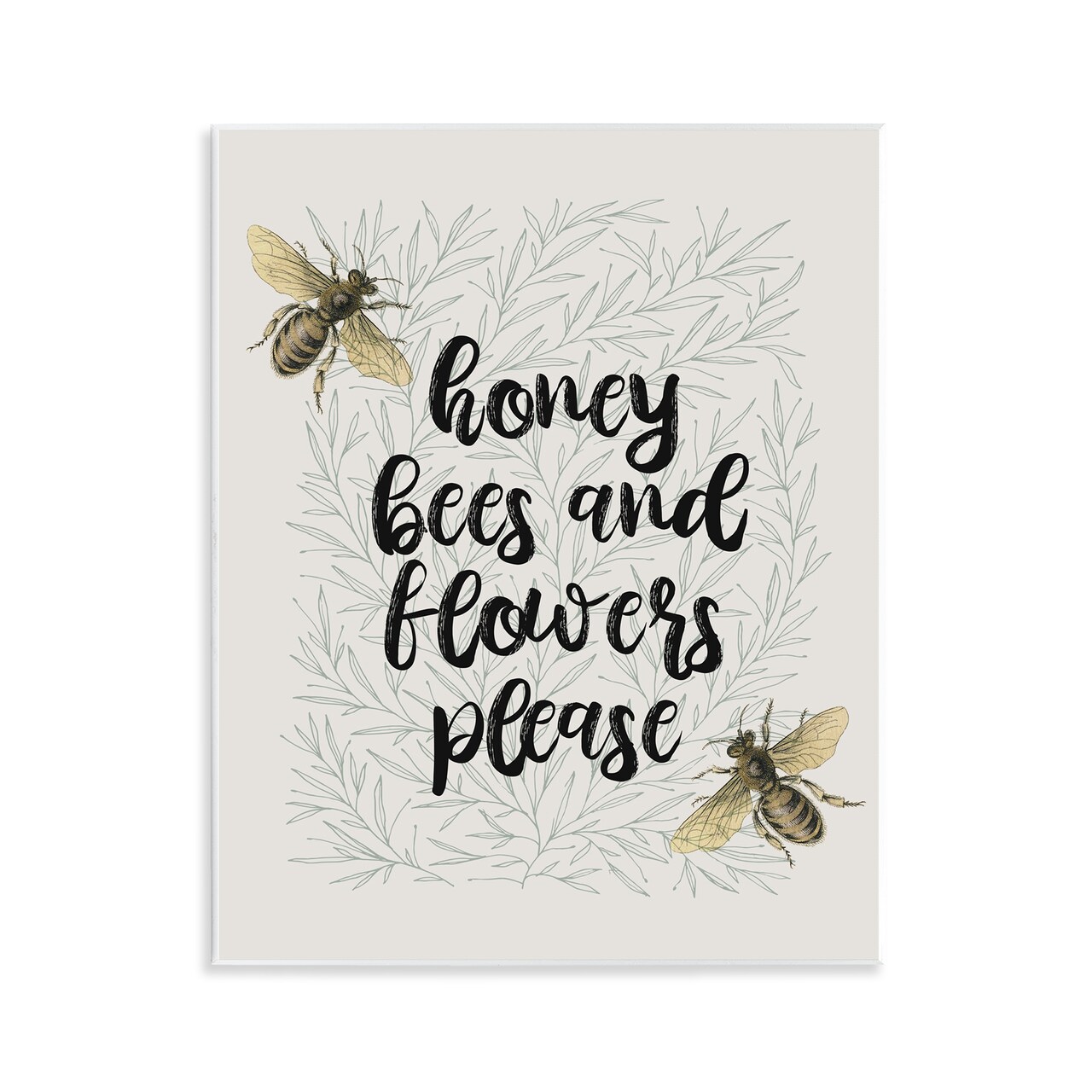 Stupell Industries Honey Bees & Flowers Please Wall Plaque Design by Lil' Rue